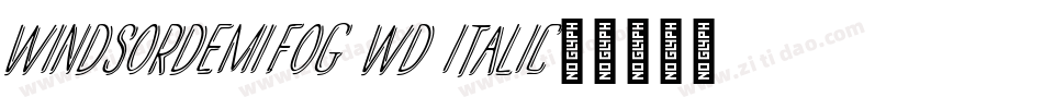 WindsorDemi.fog Wd Italic字体转换